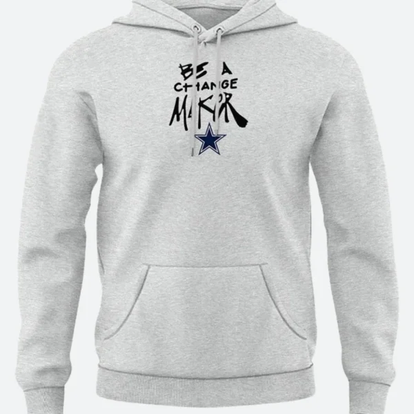 Be A Change Maker Dallas Cowboy Hoodie