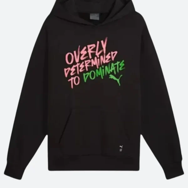 Overly Determined To Dominate Hoodie